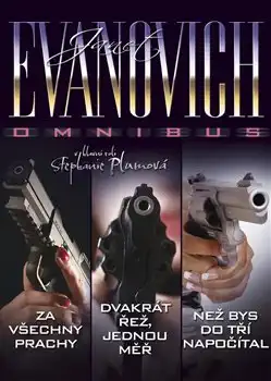 Za všechny prachy / Dvakrát řež, jednou měř / Než bys do tří napočítal - Janet Evanovich /bazarové zboží/
