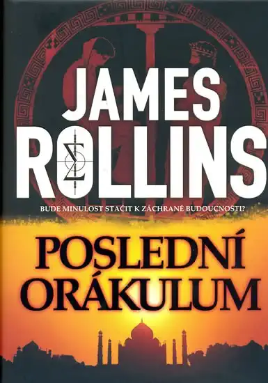 Poslední orákulum - James Rollins /brožovaná//bazarové zboží/