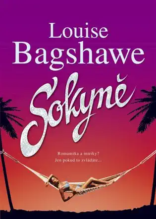 Sokyně - Louise Bagshawe /pevná vazba//bazarové zboží/