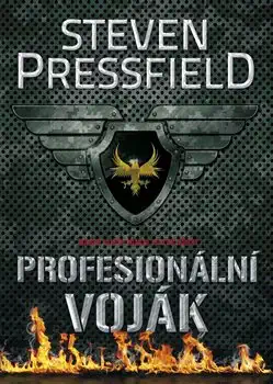 Profesionální voják - Steven Pressfield /bazarové zboží/