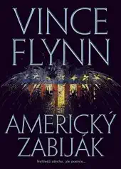 Americký zabiják - Vince Flynn /bazarové zboží/