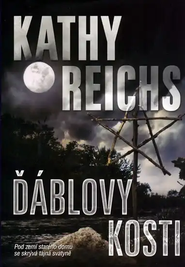 Ďáblovy kosti - Kathy Reichs /brožovaná//bazarové zboží/