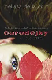 Čarodějky z East Endu - Melissa de la Cruz /bazarové zboží/