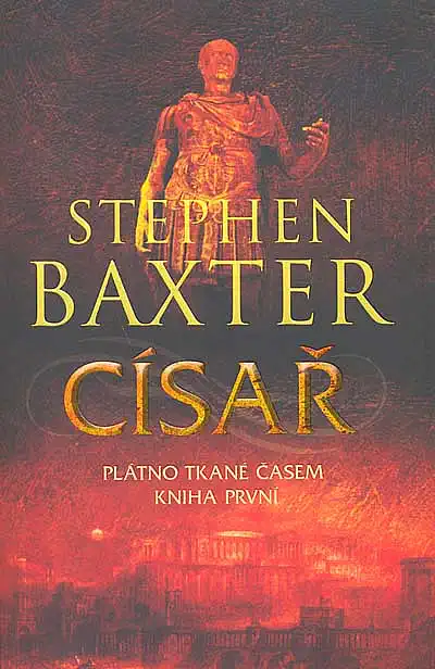 Císař - Stephen Baxter /bazarové zboží/