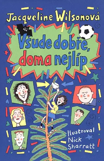 Všude dobře, doma nejlíp - Jacqueline Wilsonová /bazarové zboží/