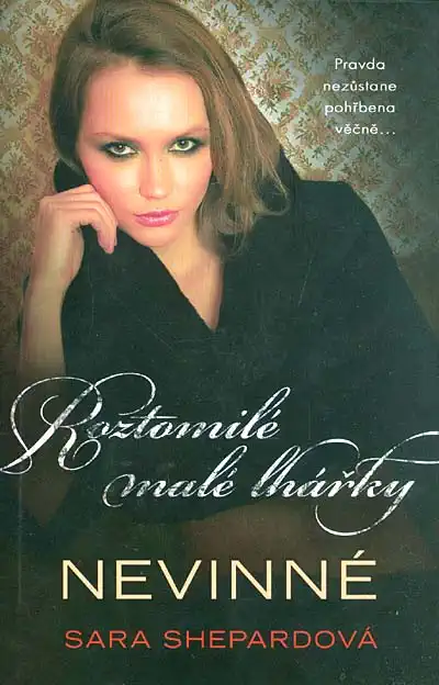 Roztomilé malé lhářky - Nevinné - Sara Shepardová /bazarové zboží/
