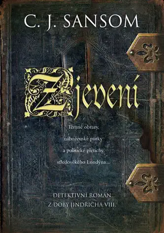 Zjevení - C.J. Sansom /bazarové zboží/