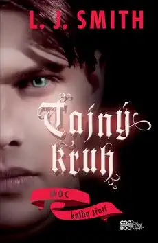 Tajný kruh - Moc - L.J. Smith