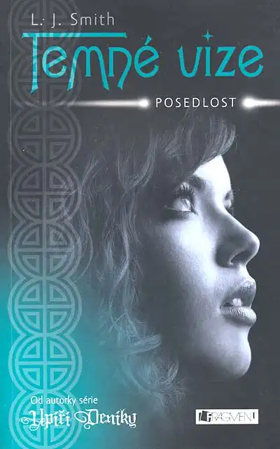 Temné vize - Posedlost - L.J. Smith