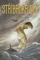 Stříbrokřídlý - Kenneth Oppel /bazarové zboží/