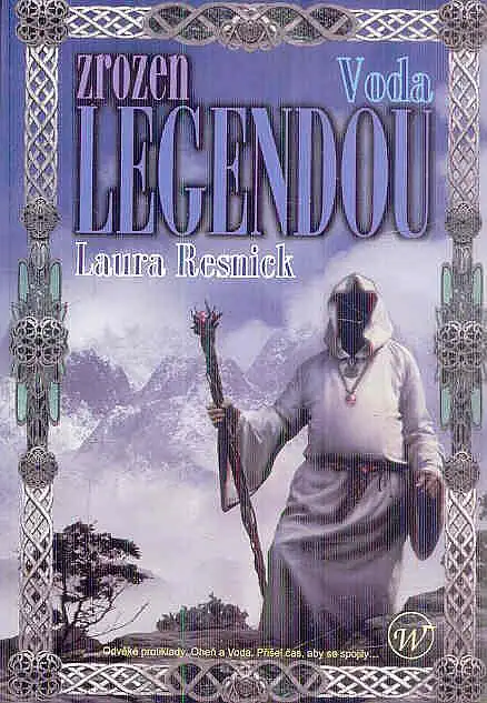 Zrozen legendou - Voda - Laura Resnick