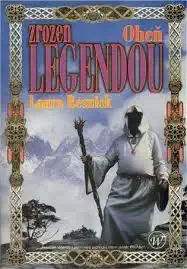Zrozen legendou - Oheň - Laura Resnick