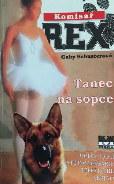 Komisař Rex - Tanec na sopce - Gaby Schusterová /bazarové  zboží/