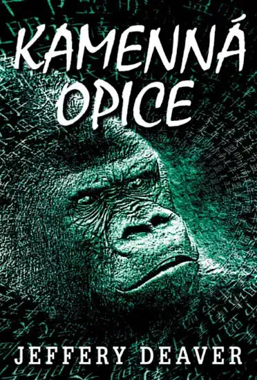 Kamenná opice - Jeffery Deaver /bazarové zboží/