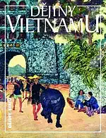 Dějiny Vietnamu - Lucie Hlavatá a kol./bazarové zboží/