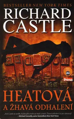 Heatová a žhavá odhalení - Richard Castle /bazarové zboží/
