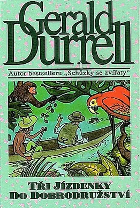 Tři jízdenky do dobrodružství - Gerald Durrell