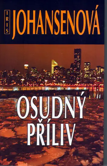 Osudný příliv - Iris Johansenová