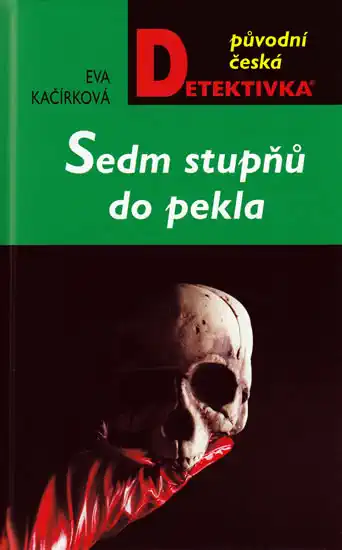 Sedm stupňů do pekla - Eva Kačírková