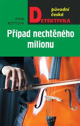 Případ nechtěného milionu - Inna Rottová