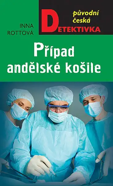 Případ andělské košile - Inna Rottová
