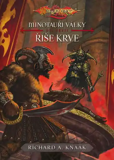 Minotauří války - díl třetí - Říše krve - Richard A. Knaak
