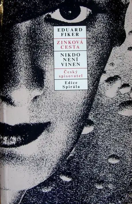 Zinková cesta / Nikdo není vinen - Eduard Fiker /bazarové zboží/