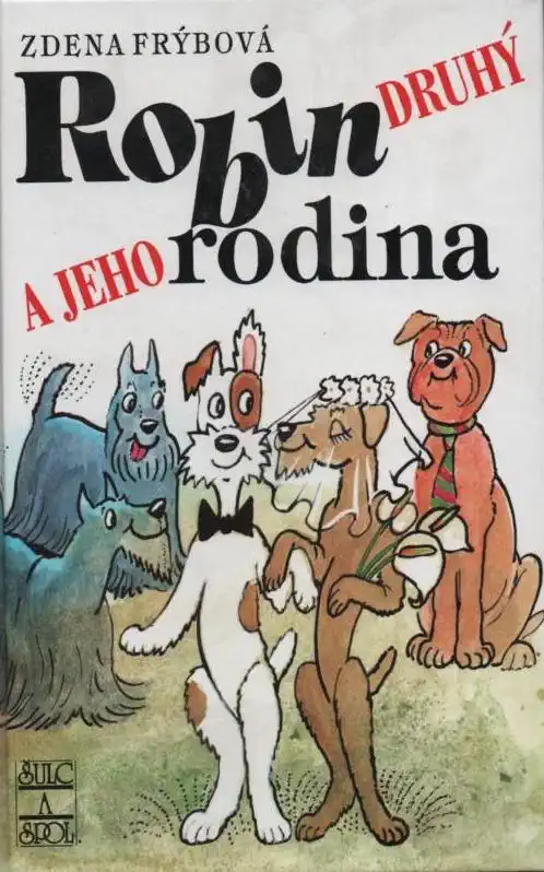 Robin druhý a jeho rodina - Zdena Frýbová /bazarové zboží/