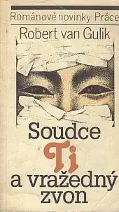 Soudce Ti a vražedný zvon - Robert van Gulik /bazarové zboží/