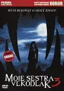 Moje sestra Vlkodlak 3 - DVD plast