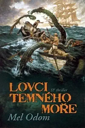Lovci temného moře - Mel Odom