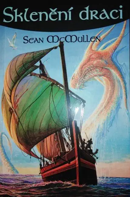 Sklenění draci - Sean McMullen