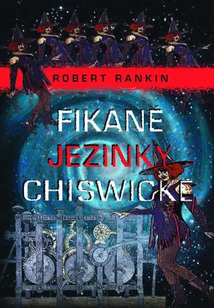 Fikané jezinky Chiswické - Robert Rankin 