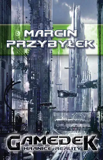 Gamedek - Hranice reality - Marcin Przybylek