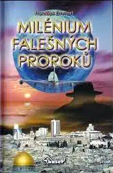 Milénium falešných proroků - František Emmert