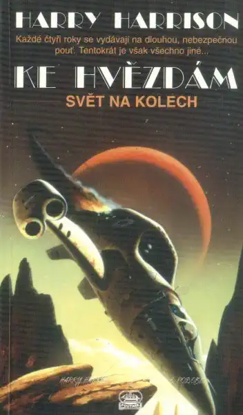 Ke hvězdám - Svět na kolech - Harry Harrison