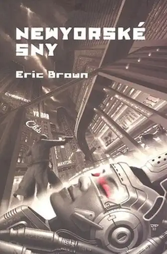 Newyorské sny - Eric Brown
