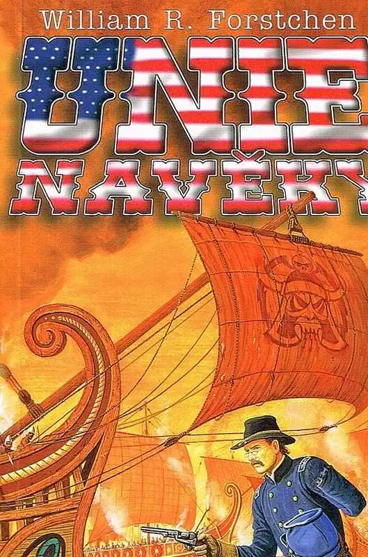 Unie navěky - William R. Forstchen