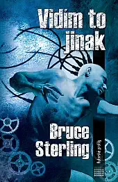 Vidím to jinak - Bruce Sterling
