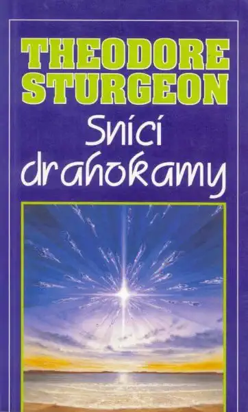 Snící drahokamy - Theodore Sturgeon