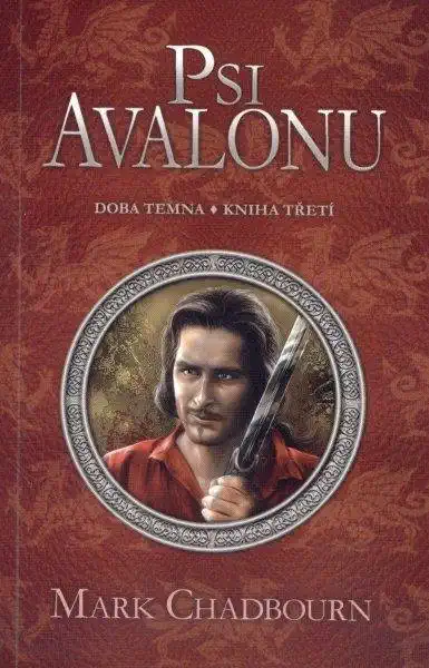 Psi Avalonu - Doba temna - kniha třetí - Mark Chadbourn