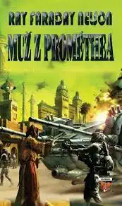 Muž z Prométhea - Ray Faraday Nelson 