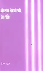 Smrťáci - Martin Komárek