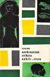 Nepřirozená zvířata / Buřiči / Sylva - Vercors /bazarové zboží/
