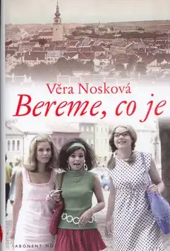 Bereme, co je - Věra Nosková /bazarové zboží/