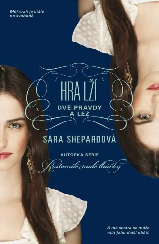 Hra lží - Dvě pravdy a lež - Sara Shepardová