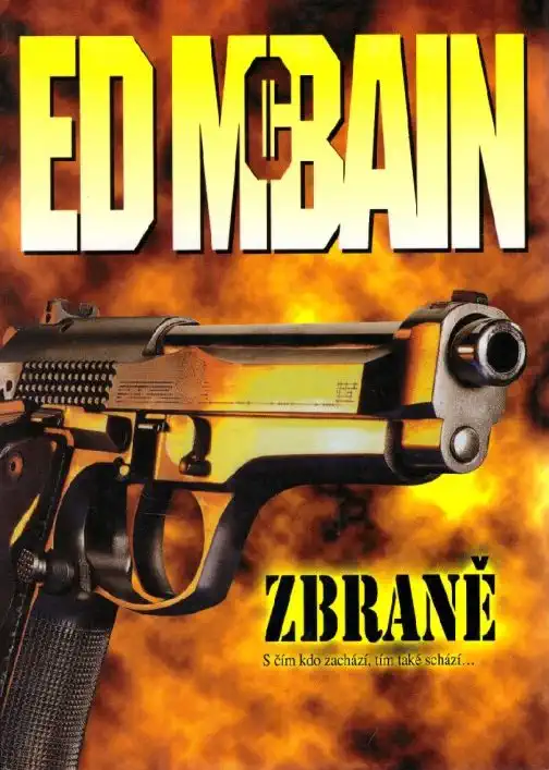 Zbraně - Ed McBain /pevná vazba/ /bazarové zboží/