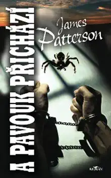 A pavouk přichází - James Patterson /bazarové zboží/