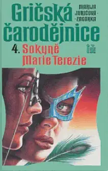 Gričská čarodějnice 4 - Sokyně Marie Terezie - Marija Jurićová-Zagorka /bazarové zboží/