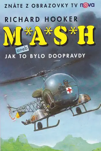 MASH aneb Jak to bylo doopravdy - Richard Hooker /bazarové zboží/